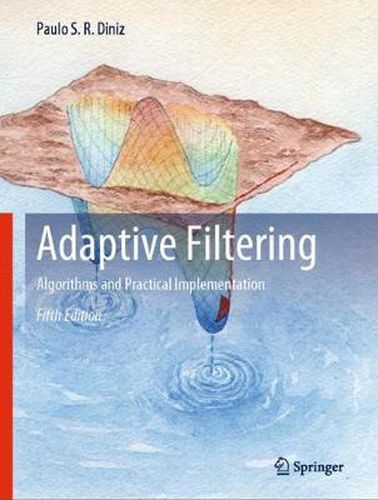 Cover image for Adaptive Filtering: Algorithms and Practical Implementation