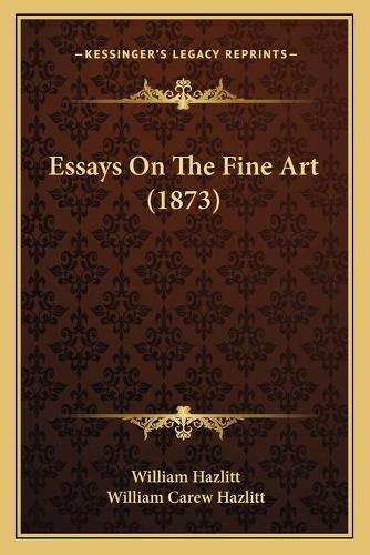 Essays on the Fine Art (1873)