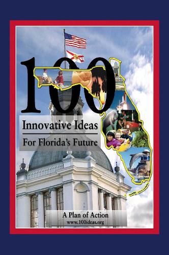 Cover image for 100 Innovative Ideas for Florida's Future