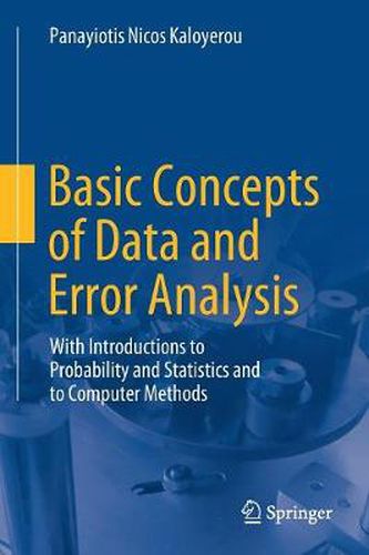 Cover image for Basic Concepts of Data and Error Analysis: With Introductions to Probability and Statistics and to Computer Methods