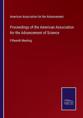 Cover image for Proceedings of the American Association for the Advancement of Science: Fifteenth Meeting