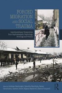 Cover image for Forced Migration and Social Trauma: Interdisciplinary Perspectives from Psychoanalysis, Psychology, Sociology and Politics