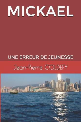 Cover image for Mickael: Une Erreur de Jeunesse