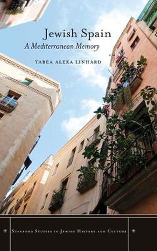 Cover image for Jewish Spain: A Mediterranean Memory