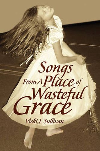 Cover image for Songs from a Place of Wasteful Grace