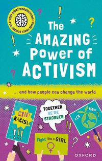 Cover image for Very Short Introductions for Curious Young Minds: The Amazing Power of Activism