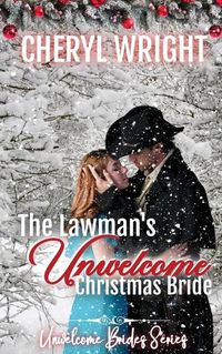 Cover image for The Lawman's Unwelcome Christmas Bride