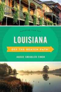 Cover image for Louisiana Off the Beaten Path (R): Discover Your Fun