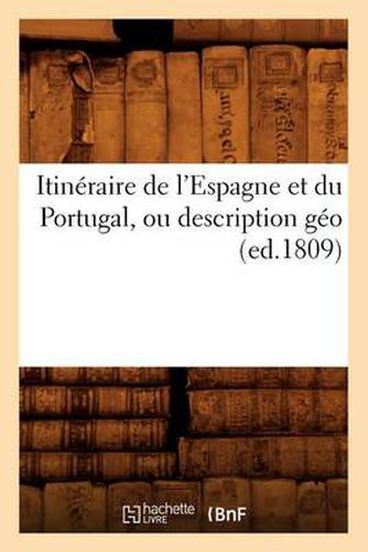 Cover image for Itineraire de l'Espagne Et Du Portugal, Ou Description Geo (Ed.1809)