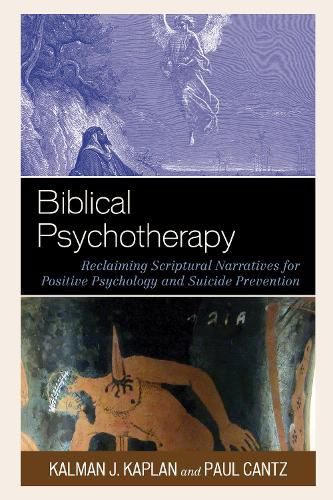 Biblical Psychotherapy: Reclaiming Scriptural Narratives for Positive Psychology and Suicide Prevention