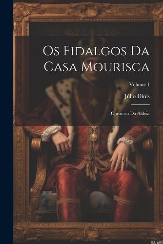 Cover image for Os Fidalgos Da Casa Mourisca