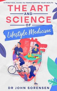 Cover image for The Art and Science of Lifestyle Medicine