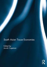 Cover image for South Asian Tissue Economies