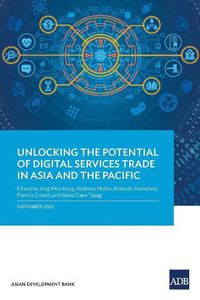 Cover image for Unlocking the Potential of Digital Services Trade in Asia and the Pacific