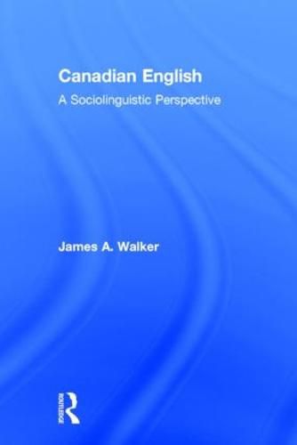 Cover image for Canadian English: A Sociolinguistic Perspective