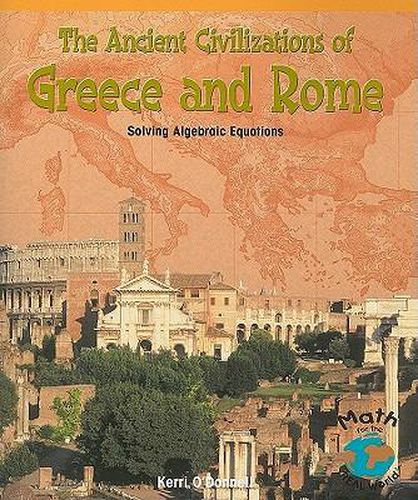 Cover image for The Ancient Civilizations of Greece and Rome: Solving Algebraic Equations