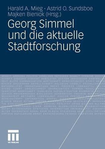 Georg Simmel und die aktuelle Stadtforschung