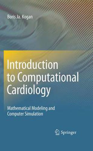 Cover image for Introduction to Computational Cardiology: Mathematical Modeling and Computer Simulation