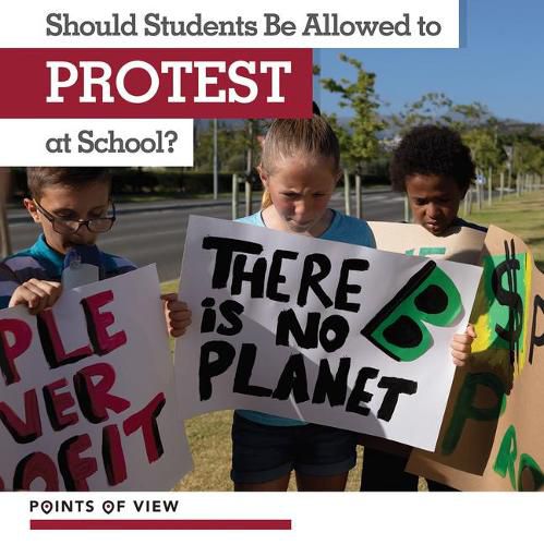 Cover image for Should Students Be Allowed to Protest at School?