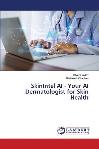 Cover image for SkinIntel AI - Your AI Dermatologist for Skin Health