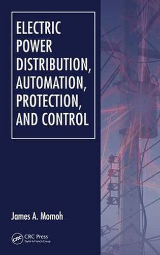 Cover image for Electric Power Distribution, Automation, Protection, and Control