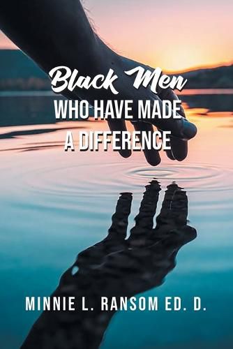 Cover image for Black Men Who Have Made A Difference