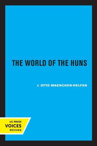 Cover image for The World of the Huns: Studies in Their History and Culture