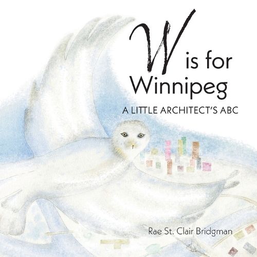 Cover image for W is for Winnipeg