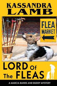 Cover image for Lord of the Fleas, A Marcia Banks and Buddy Mystery