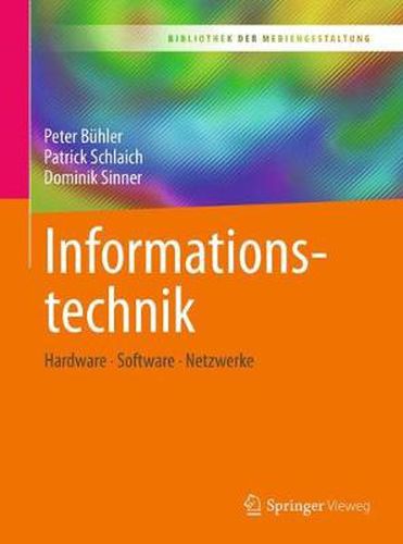 Cover image for Informationstechnik: Hardware - Software - Netzwerke