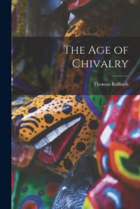 Cover image for The Age of Chivalry