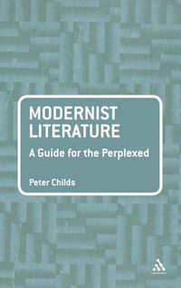 Cover image for Modernist Literature: A Guide for the Perplexed