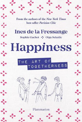 Cover image for Happiness: The Art of Togetherness