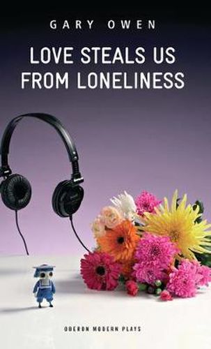 Cover image for Love Steals Us from Loneliness
