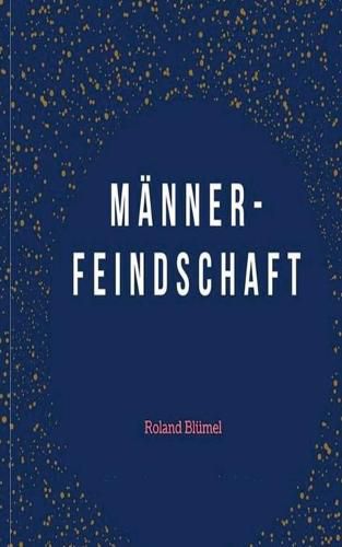 Cover image for Mannerfeindschaft