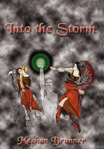 Cover image for Into the Storm: A Faire-Folk Novel - Book Two of the Pendragon Trilogy