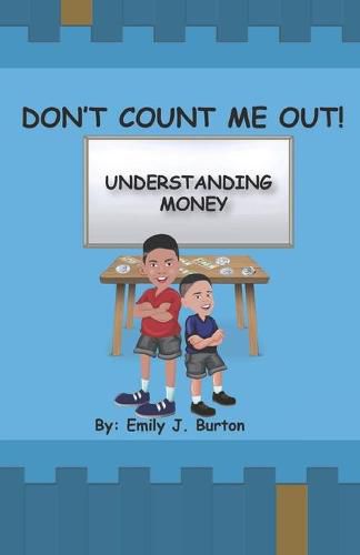 Cover image for Don't Count Me Out: Understanding Money