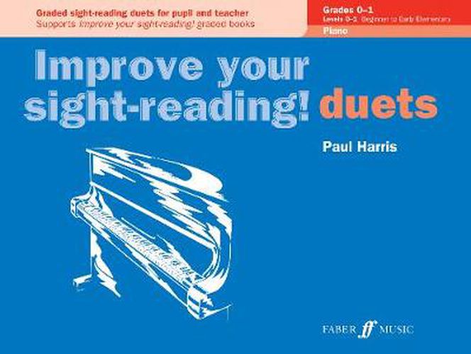Cover image for Improve your sight-reading! Piano Duets Grades 0-1