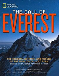 Cover image for The Call of Everest: The History, Science, and Future of the World's Tallest Peak