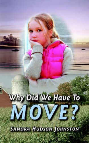 Cover image for Why Did We Have to Move?
