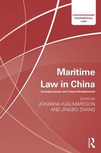 Maritime Law in China: Emerging Issues and Future Developments
