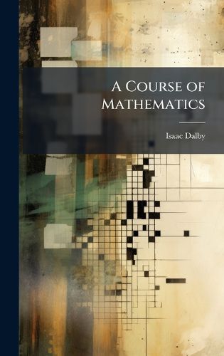 Cover image for A Course of Mathematics