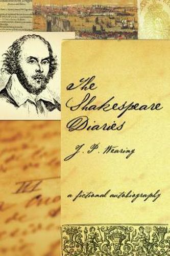 Cover image for The Shakespeare Diaries: A Fictional Autobiography