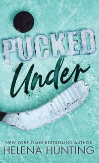 Cover image for Pucked Under (Special Edition Hardcover)