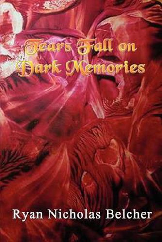 Cover image for Tears Fall on Dark Memories