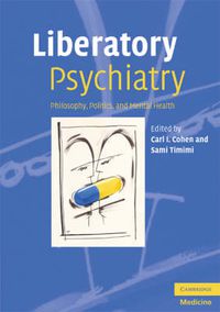 Cover image for Liberatory Psychiatry: Philosophy, Politics and Mental Health
