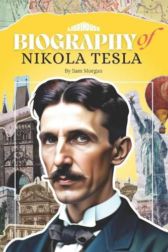 Cover image for Biography of Nikola Tesla