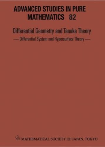 Cover image for Differential Geometry And Tanaka Theory - Differential System And Hypersurface Theory - Proceedings Of The International Conference