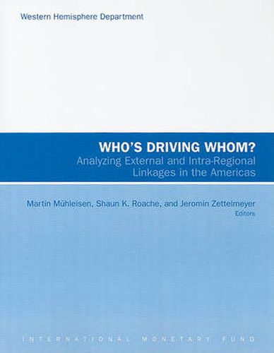 Cover image for Who's Driving Whom?: Analyzing External and Intra-Regional Linkages in the Americas