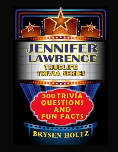 Cover image for Truelife Trivia Jennifer Lawrence